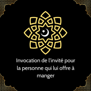 Invocation de l'invité pour la personne qui lui offre à manger