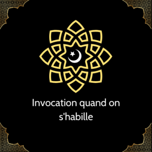 Invocation quand on s'habille